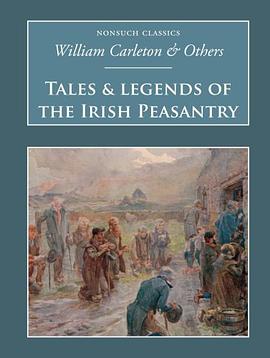 Tales and Legends of the Irish Peasantry pdf epub mobi 电子书 下载