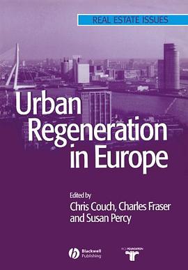 Urban Regeneration in Europe pdf epub mobi 电子书 下载