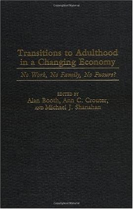Transitions to Adulthood in a Changing Economy pdf epub mobi 电子书 下载