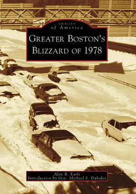 Greater Boston's Blizzard of 1978 (Images of America pdf epub mobi 电子书 下载