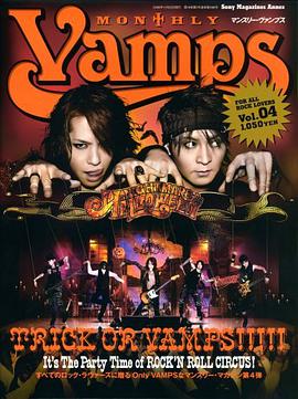 MONTHLY Vamps Vol.4 (4) (SONY MAGAZINES ANNEX 第 488号) (SONY MAGAZINES ANNEX 第 488号) pdf epub mobi 电子书 下载