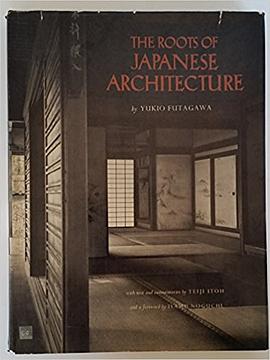 The root of Japanese architecture pdf epub mobi 电子书 下载