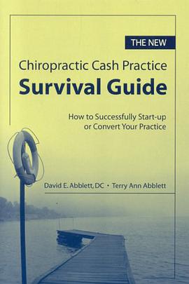 The New Chiropractic Cash Practice Survival Guide pdf epub mobi 电子书 下载