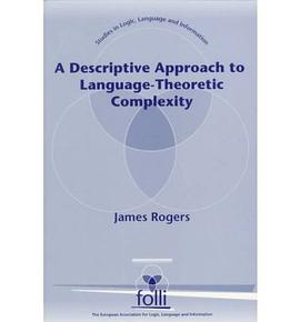 A Descriptive Approach to Language-Theoretic Complexity (Center for the Study of Language and Inform pdf epub mobi 电子书 下载