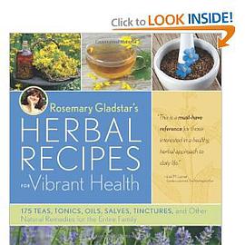 Rosemary Gladstar's Herbal Recipes for Vibrant Health