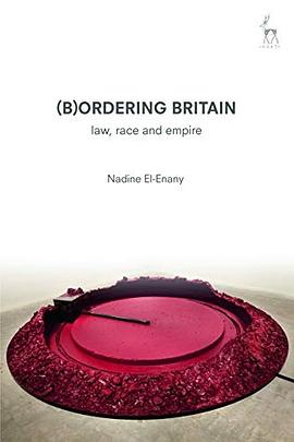 Bordering Britain: Law, Race and Empire pdf epub mobi 电子书 下载