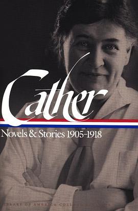 Cather Novels & Stories 1905-1918 pdf epub mobi 电子书 下载