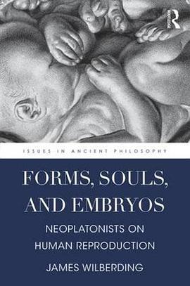 Forms, Souls, and Embryos pdf epub mobi 电子书 下载