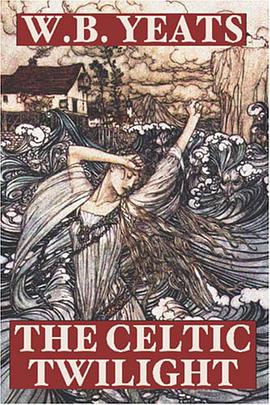 The Celtic Twilight pdf epub mobi 電子書 下載