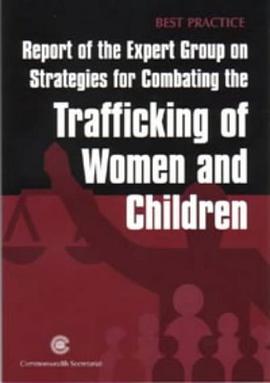 Report of the Expert Group on Strategies for Combating the Trafficking of Women and Children pdf epub mobi 电子书 下载