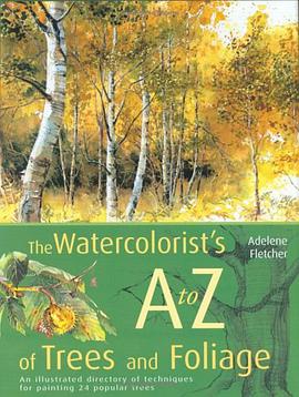 Watercolorist's A to Z of Trees and Foliage pdf epub mobi 下载