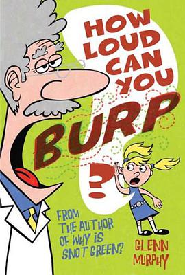 How Loud Can You Burp? pdf epub mobi 电子书 下载