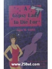 A Gypsy Lady To Die For pdf epub mobi 电子书 下载