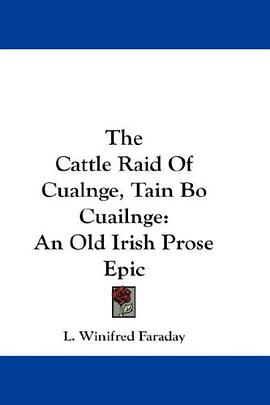 The Cattle Raid Of Cualnge, Tain Bo Cuailnge pdf epub mobi 电子书 下载