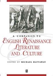A Companion to English Renaissance Literature and Culture