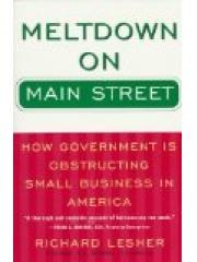 Meltdown on Main Street: How Government Is Obstructing Small Business in America pdf epub mobi 电子书 下载