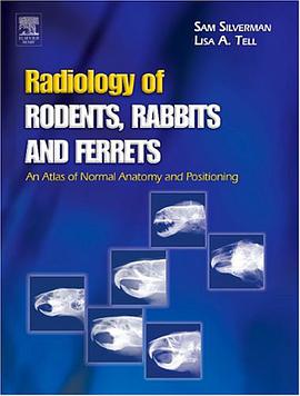 Radiology of Rodents, Rabbits and Ferrets pdf epub mobi 电子书 下载