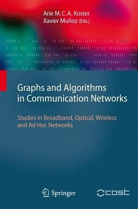 Graphs and Algorithms in Communication Networks pdf epub mobi 电子书 下载