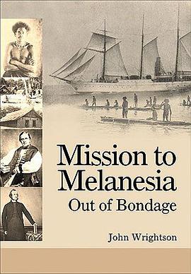 Mission to Melanesia pdf epub mobi 电子书 下载