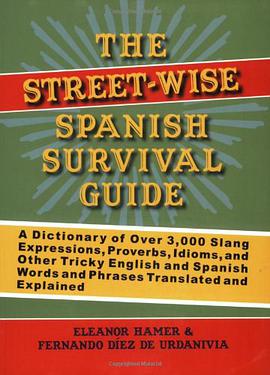 The Street-Wise Spanish Survival Guide pdf epub mobi 电子书 下载