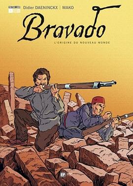 Bravado, Tome 1 pdf epub mobi 电子书 下载