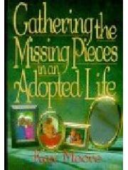 Gathering the Missing Pieces in an Adopted Life pdf epub mobi 电子书 下载