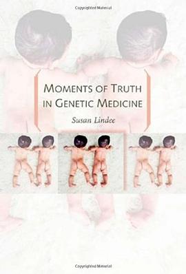 Moments of Truth in Genetic Medicine pdf epub mobi 电子书 下载