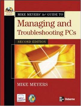 Mike Meyers' A+ Guide to Managing and Troubleshooting PCs, Second Edition (Mike Meyers a+ Guide) pdf epub mobi 下载