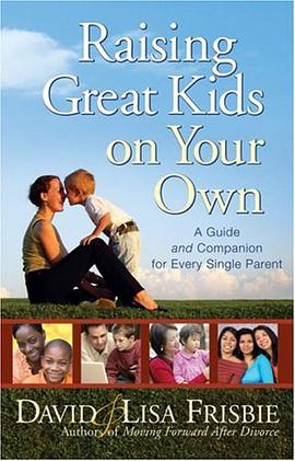 Raising Great Kids on Your Own pdf epub mobi 电子书 下载