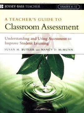 A Teacher's Guide to Classroom Assessment pdf epub mobi 电子书 下载