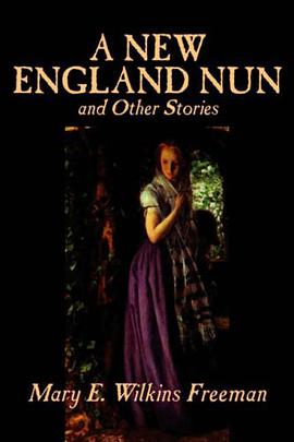 A New England Nun and Other Stories pdf epub mobi 电子书 下载