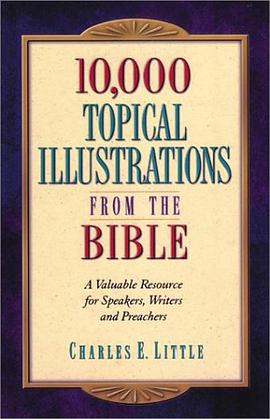 10,000 Topical Illustrations from the Bible pdf epub mobi 電子書 下載