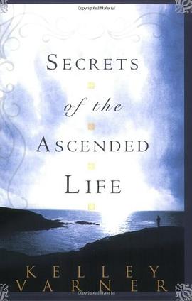 Secrets of the Ascended Life pdf epub mobi 电子书 下载