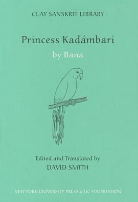 Princess Kadambari (Clay Sanskrit Library) pdf epub mobi 电子书 下载