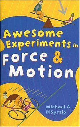 Awesome Experiments in Force & Motion pdf epub mobi 电子书 下载