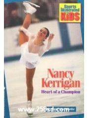 NANCY KERRIGAN: HEART OF A CHAMPION pdf epub mobi 电子书 下载