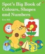 Spot's Big Book of Colours, Shapes and Numbers pdf epub mobi 電子書 下載