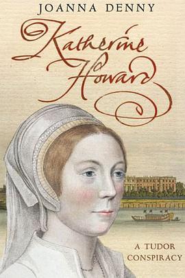 Katherine Howard pdf epub mobi 电子书 下载