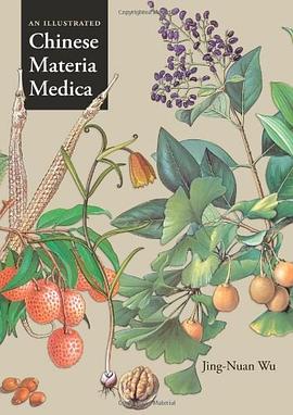 An Illustrated Chinese Materia Medica pdf epub mobi 電子書 下載