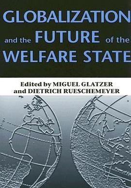 Globalization And The Future Of The Welfare State pdf epub mobi 电子书 下载