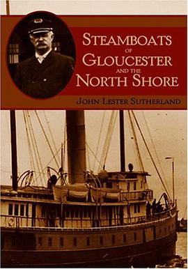Steamboats of Gloucester and the North Shore pdf epub mobi 电子书 下载
