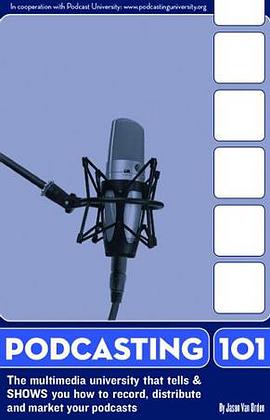 Podcasting 101 pdf epub mobi 电子书 下载