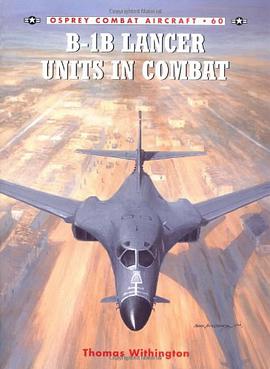 B-1B Lancer Units in Combat pdf epub mobi 电子书 下载