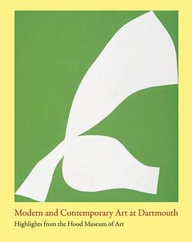 Modern and Contemporary Art at Dartmouth pdf epub mobi 电子书 下载