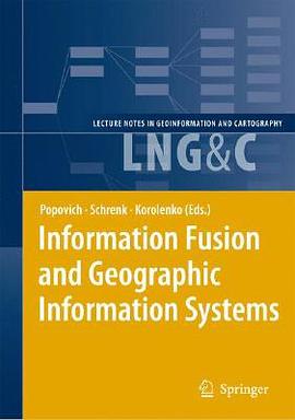 InformationFusionAndGeographicInformationSystems pdf epub mobi 电子书 下载