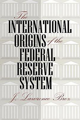 The International Origins of the Federal Reserve System pdf epub mobi 電子書 下載