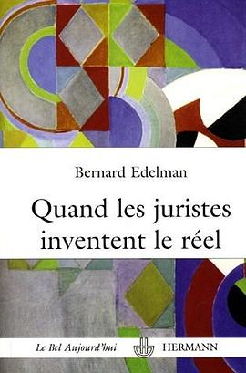 Quand les Juristes Inventent le Réel pdf epub mobi 电子书 下载
