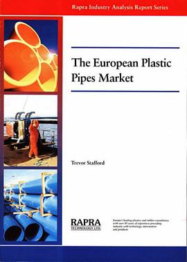 European Plastic Pipes Market (The) pdf epub mobi 电子书 下载
