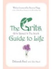 The GRITS Girls Raised in the South Guide to Life pdf epub mobi 电子书 下载