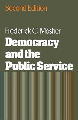 Democracy and the Public Service pdf epub mobi 电子书 下载